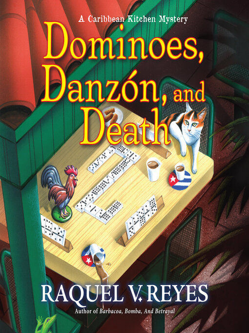 Title details for Dominoes, Danzón, and Death by Raquel V. Reyes - Wait list